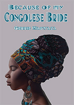 Because of My Congolese Bride cover